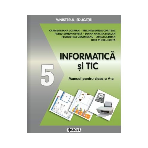 Informatica si Tic. Manual clasa a 5-a - Carmen Diana Cosman