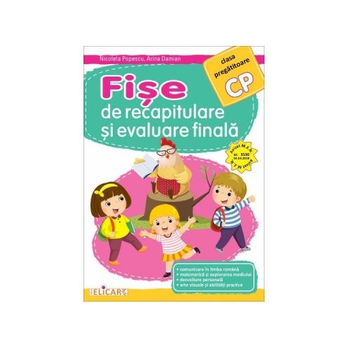 Fise de recapitulare si evaluare finala - Clasa pregatitoare - Nicoleta Popescu Arina Damian
