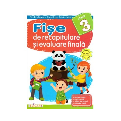 Fise de recapitulare si evaluare finala - Clasa 3 - Nicoleta Popescu Dana Oprea Cristina Martin
