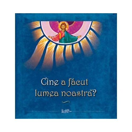 Cine a facut lumea noastra - Anca Stanciu