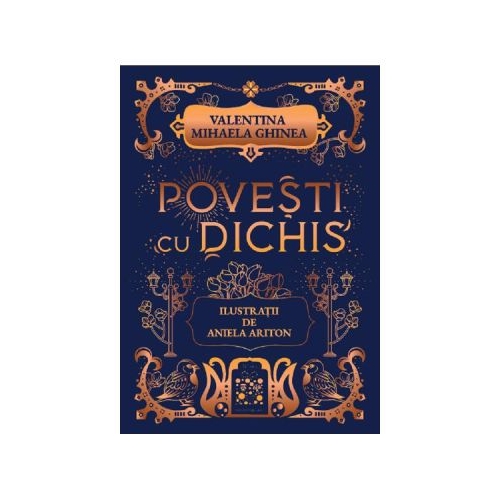 Povesti cu dichis - Valentina Mihaela Ghinea Aniela Ariton