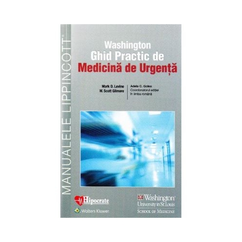 Washington Ghid Practic de Medicina de Urgenta - Mark D. Levine Adela C. Golea