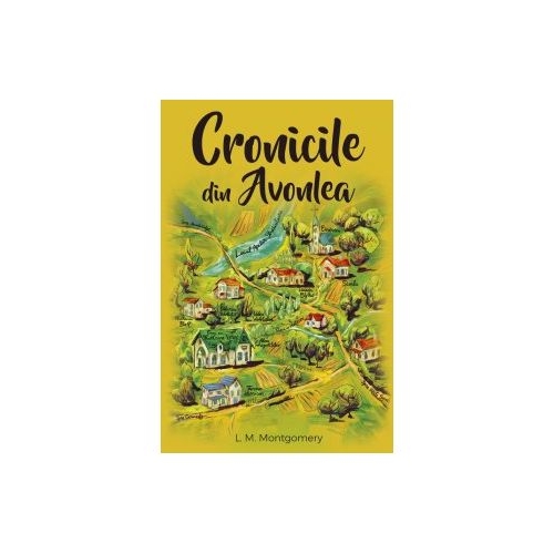 Cronicile din Avonlea - Lucy Maud Montgomery
