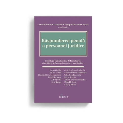 Raspunderea penala a persoanei juridice - Andra-Roxana Trandafir George-Alexandru Lazar