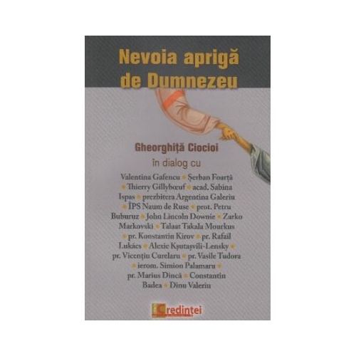 Nevoia apriga de Dumnezeu - Gheorghita Ciocioi