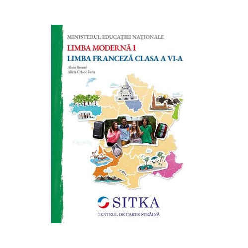 Limba Moderna 1 Franceza Clasa a 6-a - Alain Broute