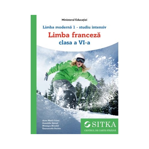Manual Limba moderna 1 studiu intensiv Limba franceza clasa a 6-a - Anna Maria Crimi