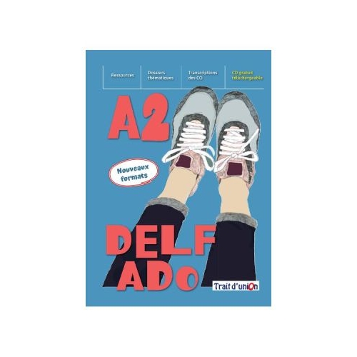 Curs limba Franceza Nouveau DELF ADO A2 livre de leleve