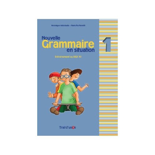 Grammaire en situation 1