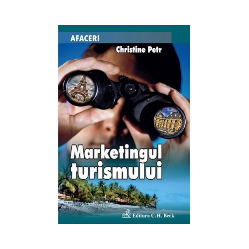 Marketingul turismului - Christine Petr-Le-Huerou