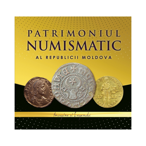 Patrimoniul numismatic al Republicii Moldova - Ana BoldureanuSergiu Matveev
