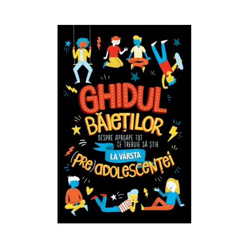 Ghidul baietilor despre aproape tot ce trebuie sa stie la varsta preadolescentei - Sharie Coombes