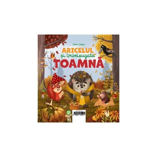 Aricelul si insorita vara  Aricelul si imbelsugata toamna - Elena Ulyeva