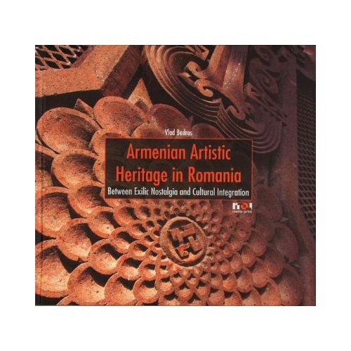 Armenian Artistic Heritage in Romania - Vlad Bedros