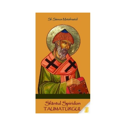 Sfantul Spiridon Taumaturgul - Sf. Simeon Metafrastul