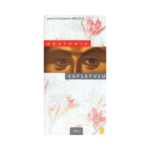 Anatomia sufletului - Constantin Necula