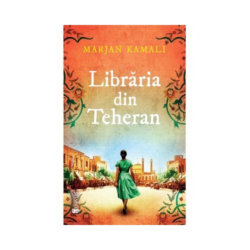 Libraria din Teheran - Marjan Kamali Romane Univers grupdzc