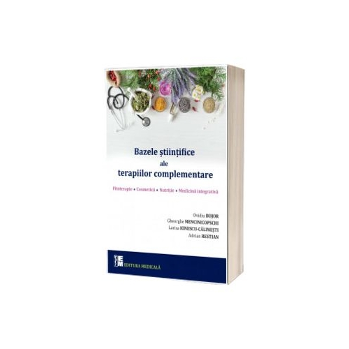 Bazele stiintifice ale terapiilor complementare - Ovidiu Bojor