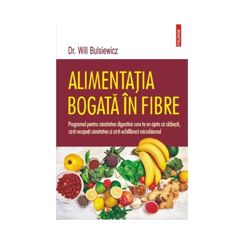 Alimentatia bogata in fibre - Dr. Will Bulsiewicz