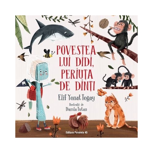 Povestea lui Didi periuta de dinti - Yonat Elif Togay