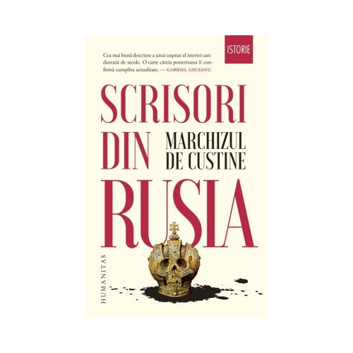 Scrisori din Rusia. Rusia in 1839 - Marchizul Astolphe de Custine