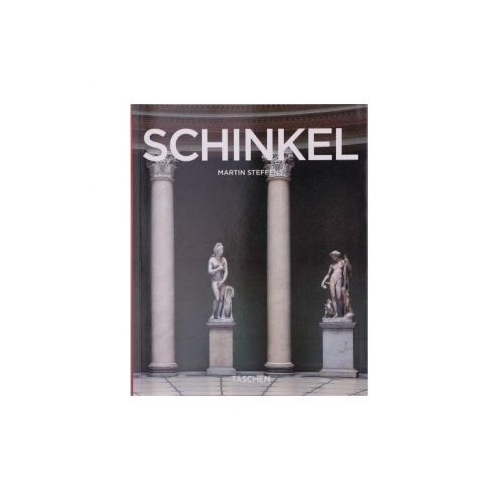 Karl Friedrich Schinkel. Un arhitect in slujba frumosului - Martin Steffens