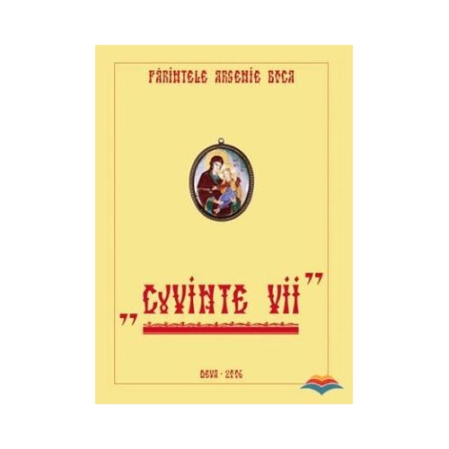 Cuvinte vii - Arsenie Boca