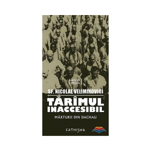 Tarimul inaccesibil - Sf. Nicolae Velimirovici
