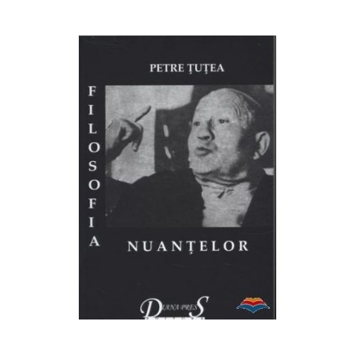 Filosofia nuantelor - Petre Tutea