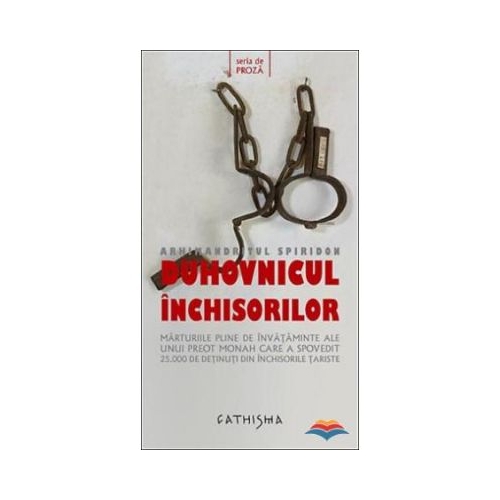 Duhovnicul inchisorilor - Pr. Spiridon