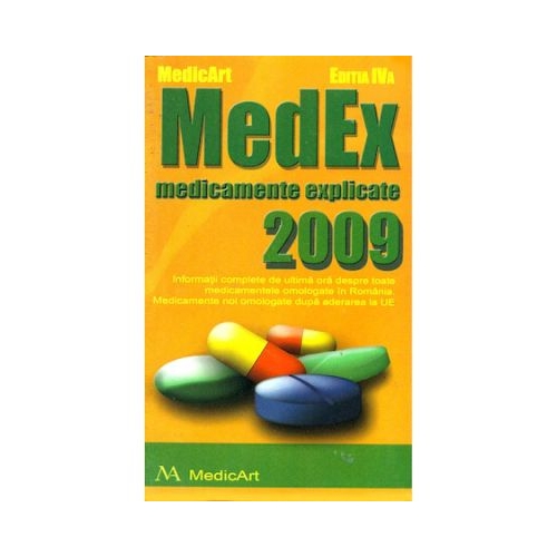 MedEx 2009. Medicamente explicate 2009 - Marius Samoila