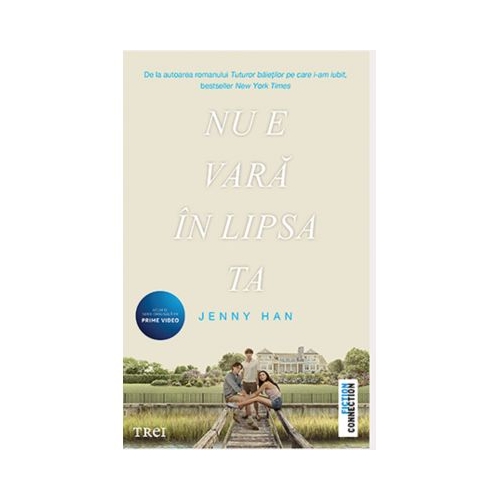 Nu e vara in lipsa ta - editie tie-in - Jenny Han
