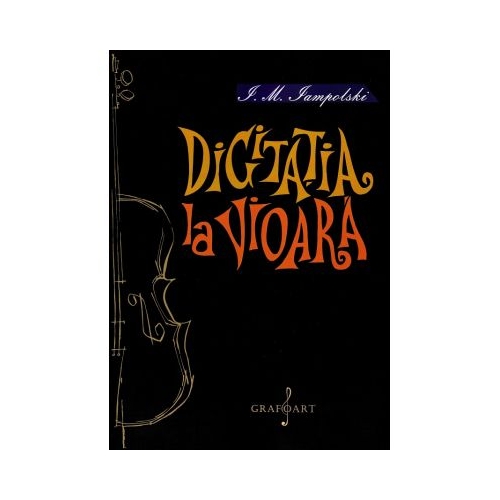 Digitatia la vioara - I. M. Iampolski
