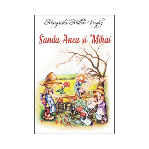 Sanda Anca si Mihai - Margarita Miller-Verghy