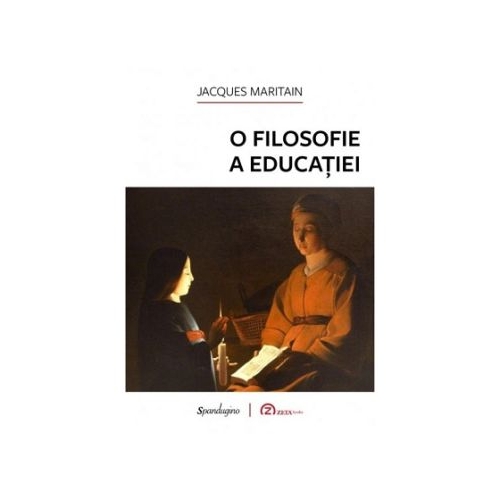O filosofie a educatiei - Jacques Maritain