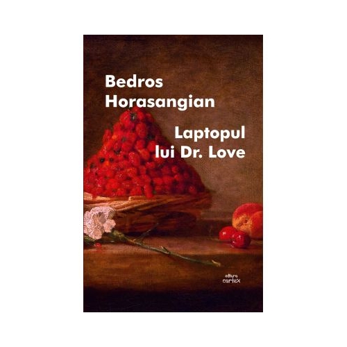 Laptopul lui Dr. Love - Bedros Horasangian