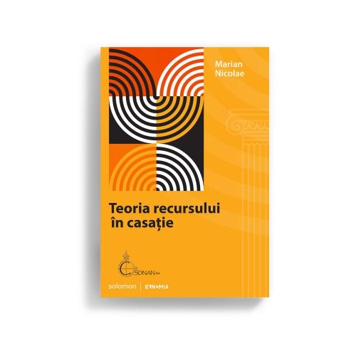 Teoria recursului in casatie - Marian Nicolae