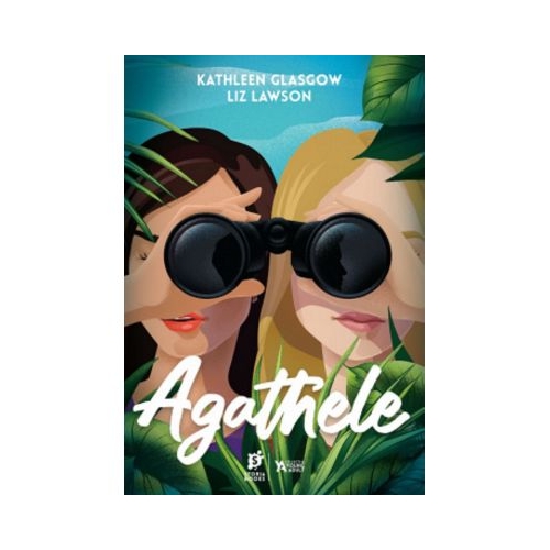 Agathele - Kathleen Glasgow Liz Lawson