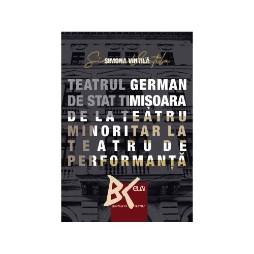 TGST - de la teatru minoritar la teatru de performanta - Simona Vintila