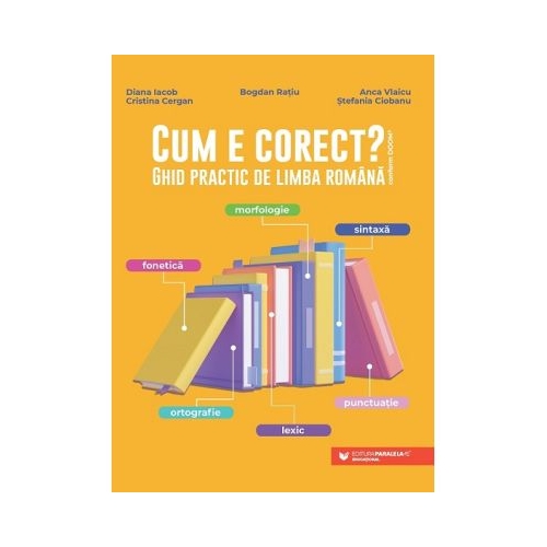 Cum e corect Ghid practic de limba romana conform DOOM3 - Bogdan Ratiu
