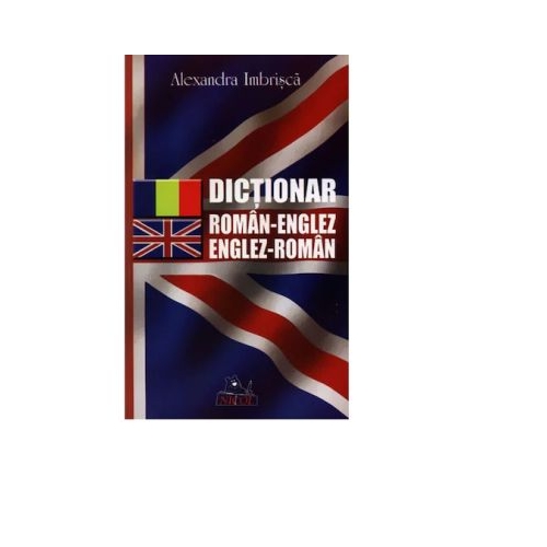 Dictionar englez-roman roman-englez - Alexandra Imbrisca