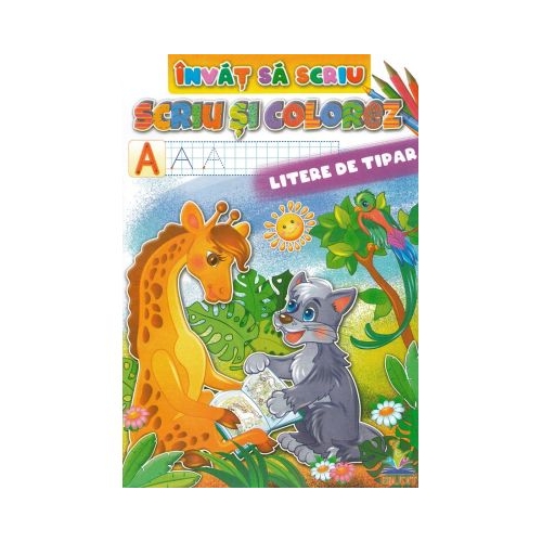 Invat sa scriu. Scriu si colorez. Litere de tipar