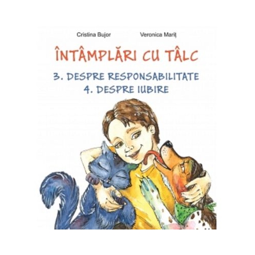 Intamplari cu talc. Despre responsabilitate. Despre iubire - Cristina Bujor