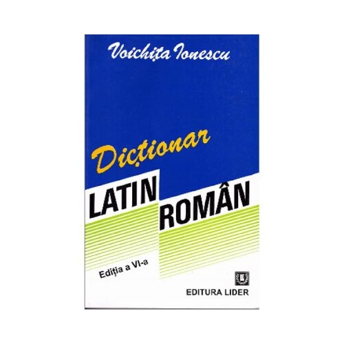 Dictionar latin-roman - Voichita Ionescu