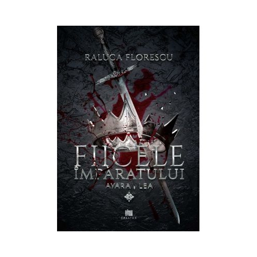 Fiicele imparatului Vol. 1 - Raluca Florescu