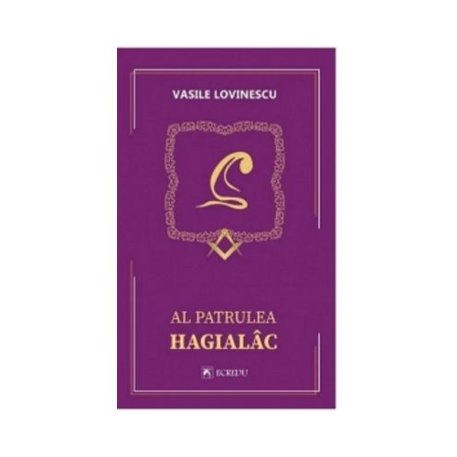 Al patrulea hagialac - Vasile Lovinescu
