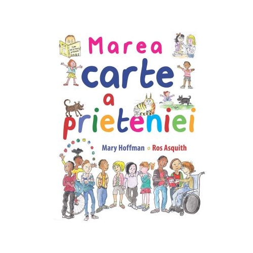 Marea carte a prieteniei - Mary Hoffman Ros Asquith