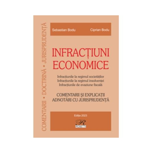 Infractiuni economice. Editia 2023 - Ciprian Bodu Sebastian Bodu