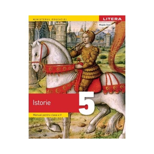 Istorie. Manual. Clasa a 5-a - Magda Stan