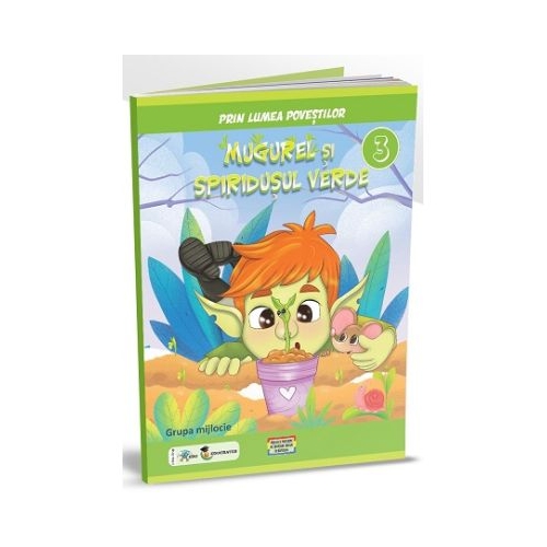 Prin lumea povestilor. Mugurel si spiridusul verde